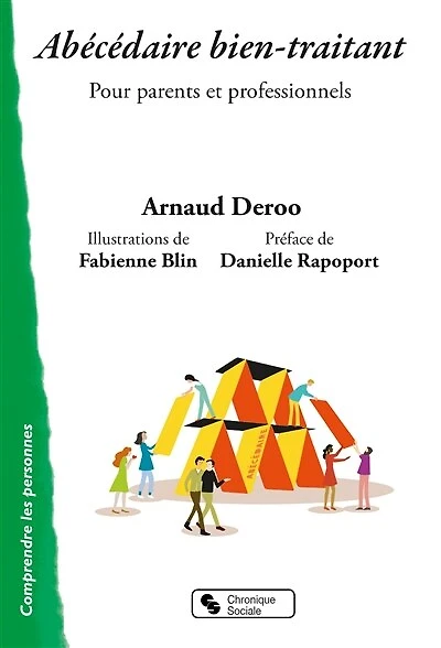 Abécédaire bien-traitant: pour parents et professionnels