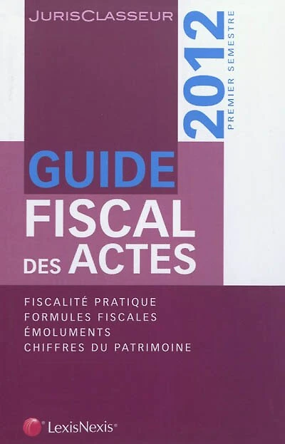Guide fiscal des actes: 2014, premier semestre