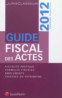 Guide fiscal des actes: 2014, premier semestre