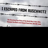 I Escaped from Auschwitz Lib/E: the Shocking True Story of World War II Hero Who Nazis and Helped Save Over 200,000 Jews