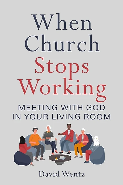 When Church Stops Working: Meeting With God in Your Living Room
