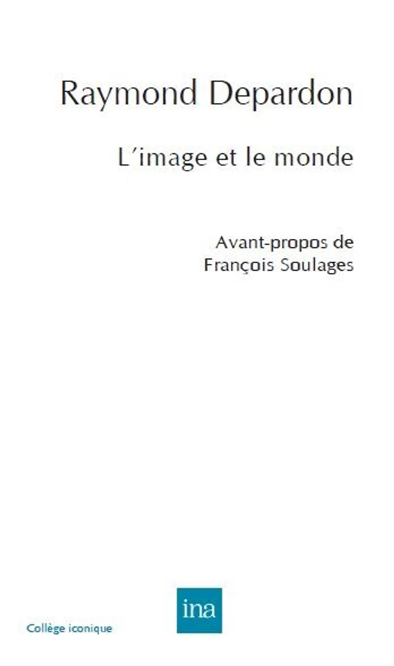L' image et le monde