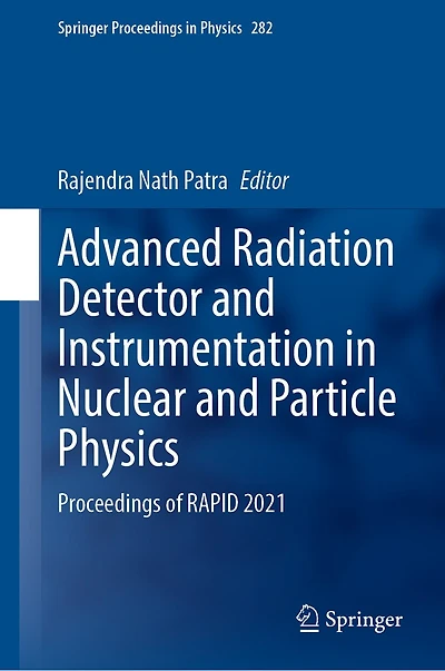 Advanced Radiation Detector and Instrumentation Nuclear Particle Physics: Proceedings of RAPID 2021