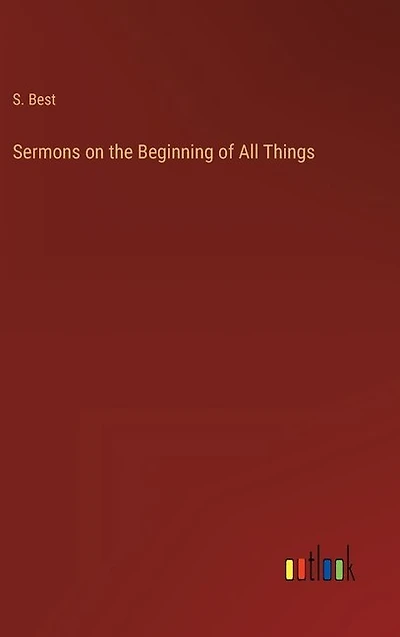 Sermons on the Beginning of All Things