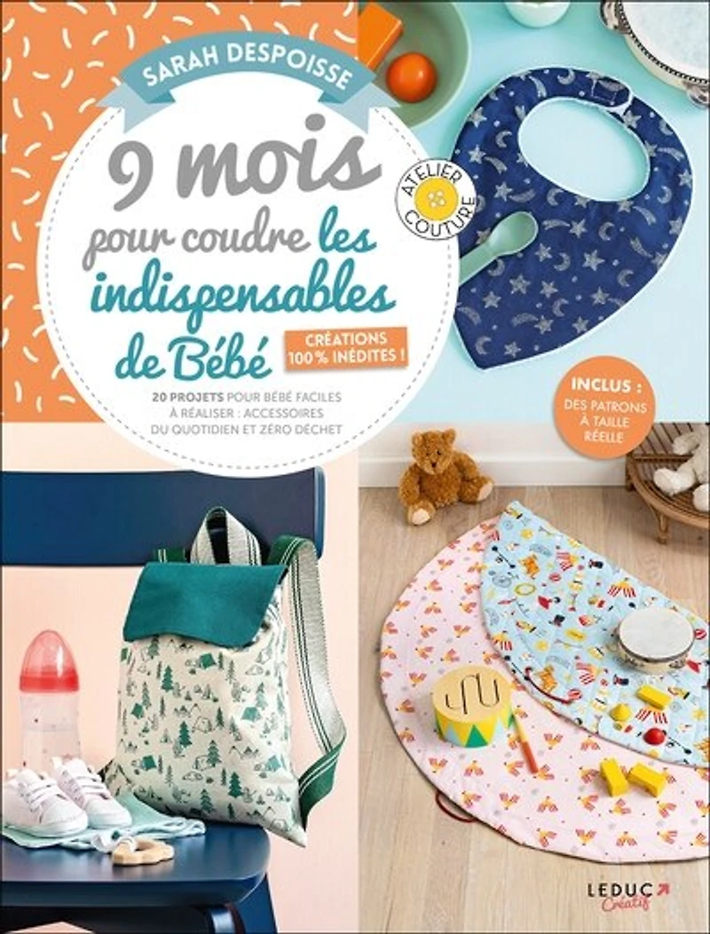 20 projets pour bébé faciles à réaliser: accessoires du quotidien et zéro déchet