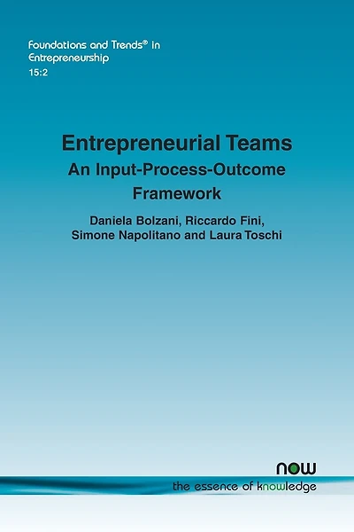 Entrepreneurial Teams: An Input-Process-Outcome framework