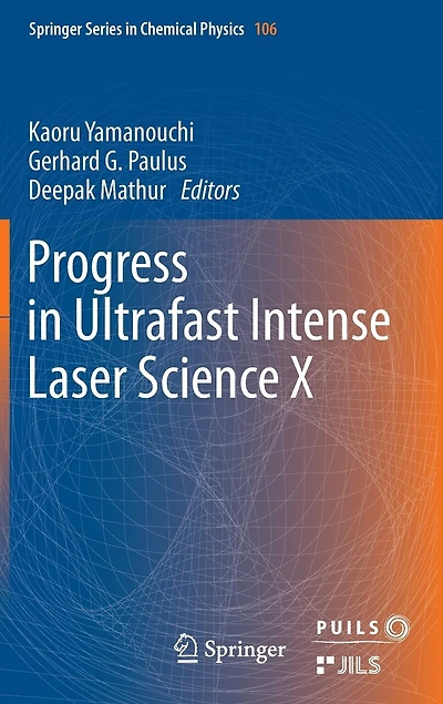 Progress Ultrafast Intense Laser Science: Volume IX