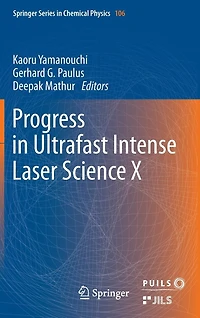 Progress Ultrafast Intense Laser Science: Volume IX