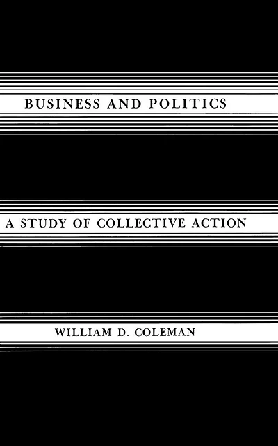 Business and Politics: A Study of Collective Action