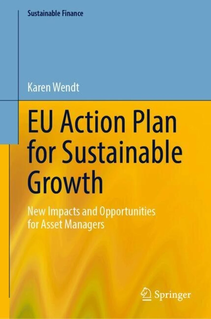 EU Action Plan for Sustainable Growth: New Impacts and Opportunities Asset Managers