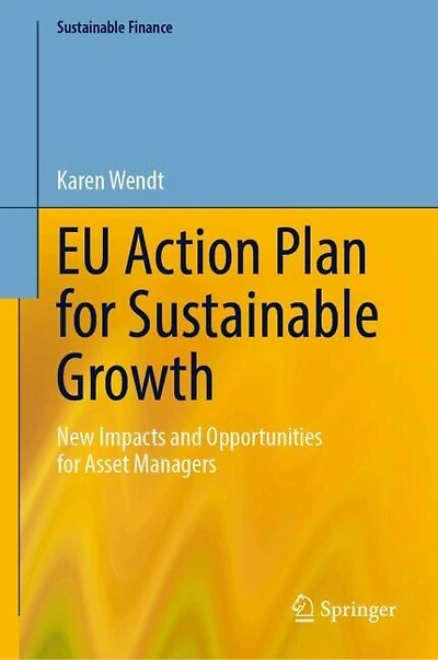 EU Action Plan for Sustainable Growth: New Impacts and Opportunities Asset Managers