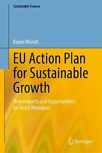 EU Action Plan for Sustainable Growth: New Impacts and Opportunities Asset Managers