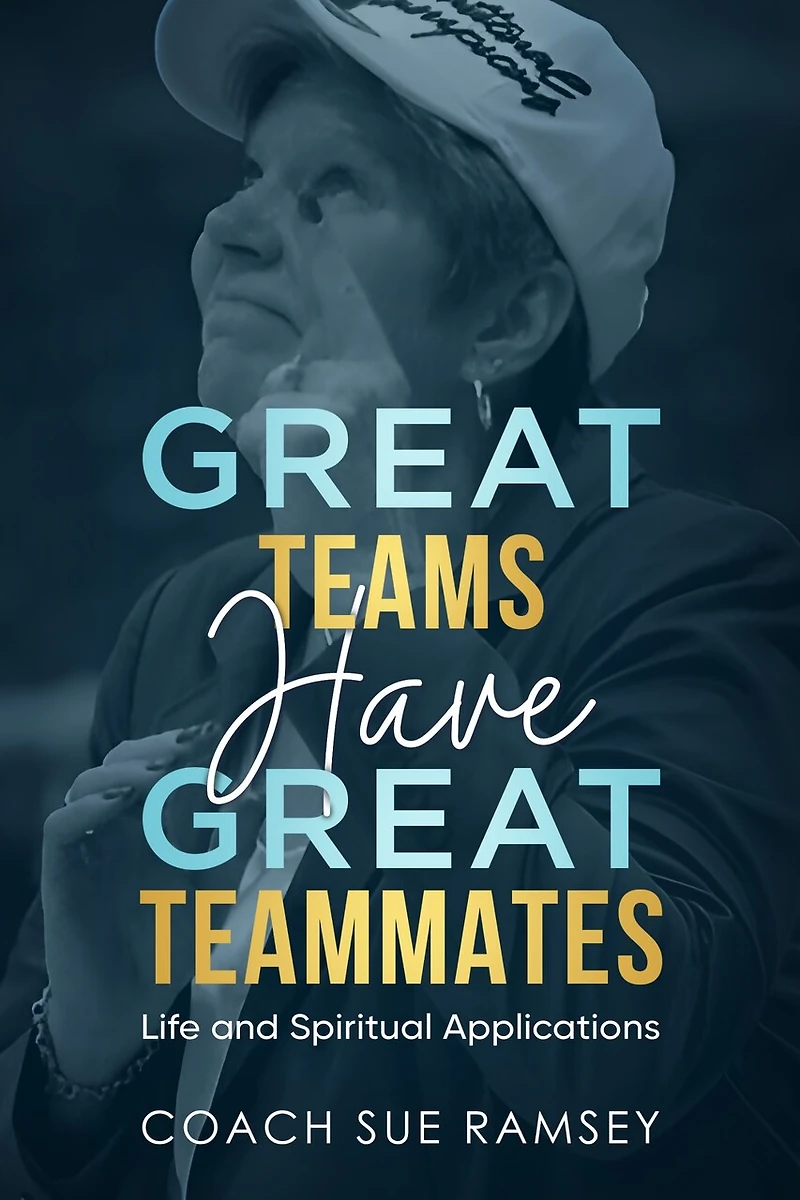 Great Teams Have Teammates: Life and Spiritual Applications