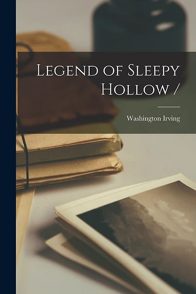 Legend of Sleepy Hollow /