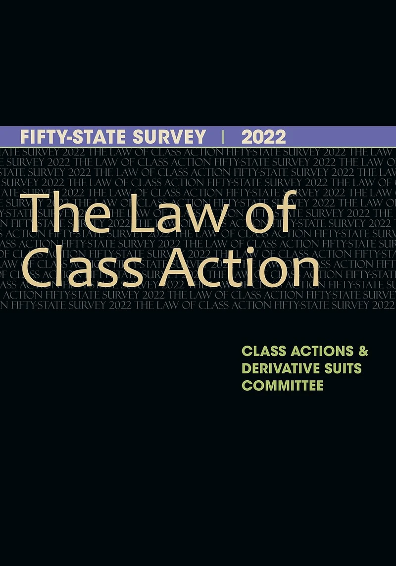The Law of Class Action: Fifty-State Survey 2025