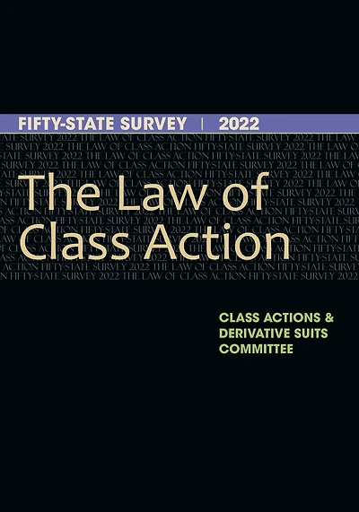 The Law of Class Action: Fifty-State Survey 2025