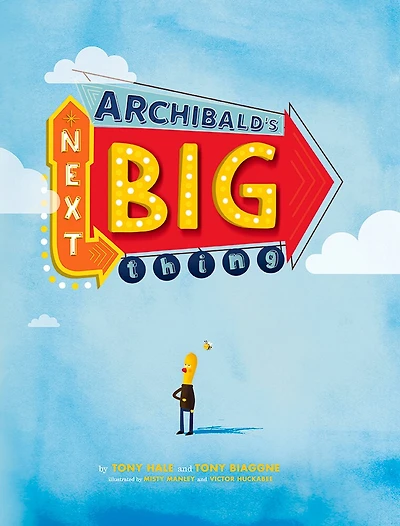 Archibald's Next Big Thing