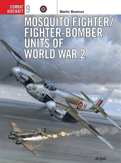 Mosquito Fighter/Fighter-Bomber Units of World War 2