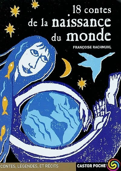 18 contes de la naissance du monde