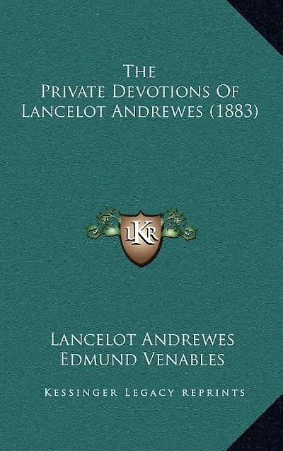 The Private Devotions Of Lancelot Andrewes (1883)