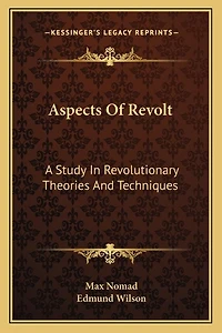 Aspects Of Revolt: A Study In Revolutionary Theories And Techniques