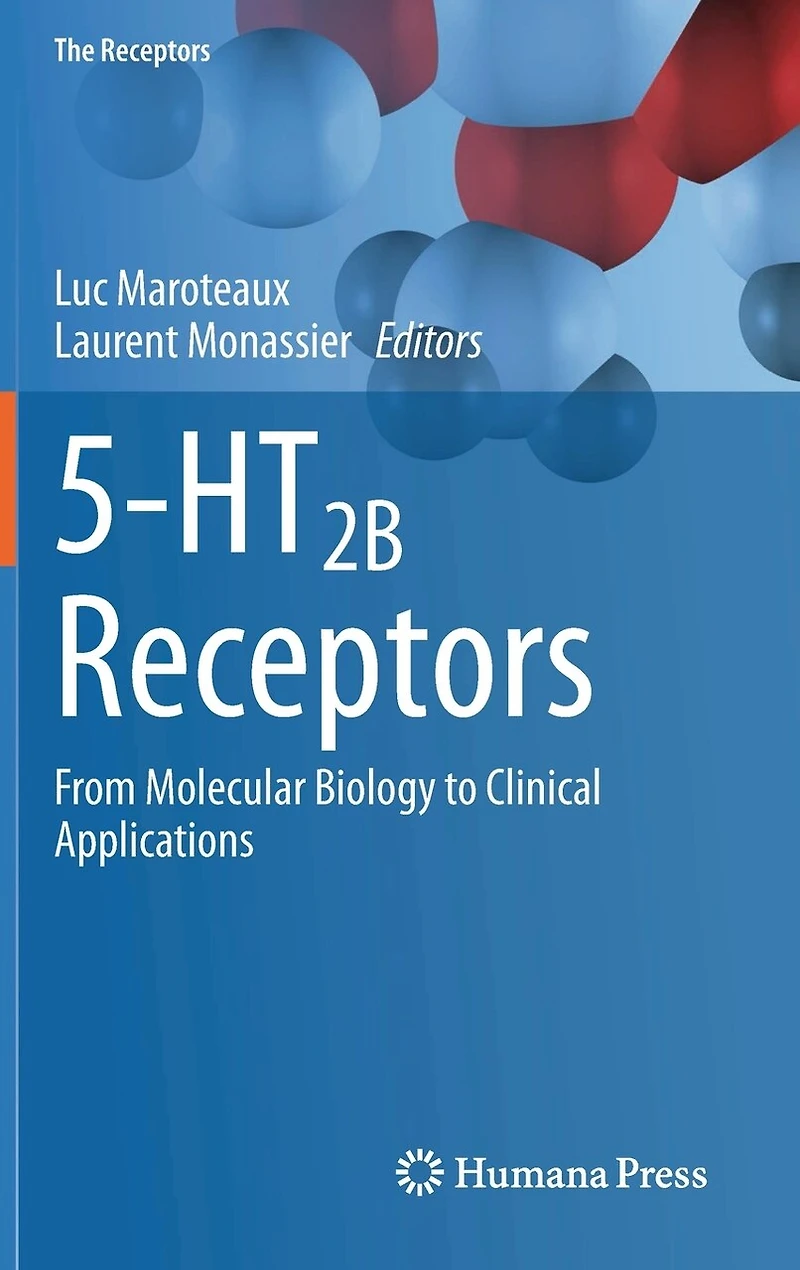 5-Ht2B Receptors: From Molecular Biology to Clinical Applications