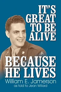 It's Great To Be Alive... Because He Lives