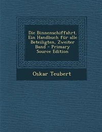 Die Binnenschiffahrt. Ein Handbuch für alle Beteiligten, Zweiter Band