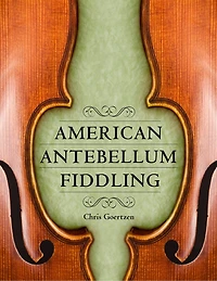 American Antebellum Fiddling