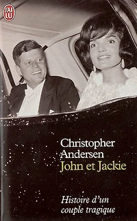 John et Jackie : histoire d'un couple tragique: histoire d'un couple tragique