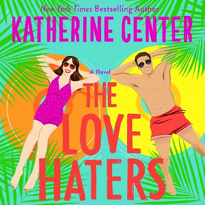 The Love Haters: A Novel