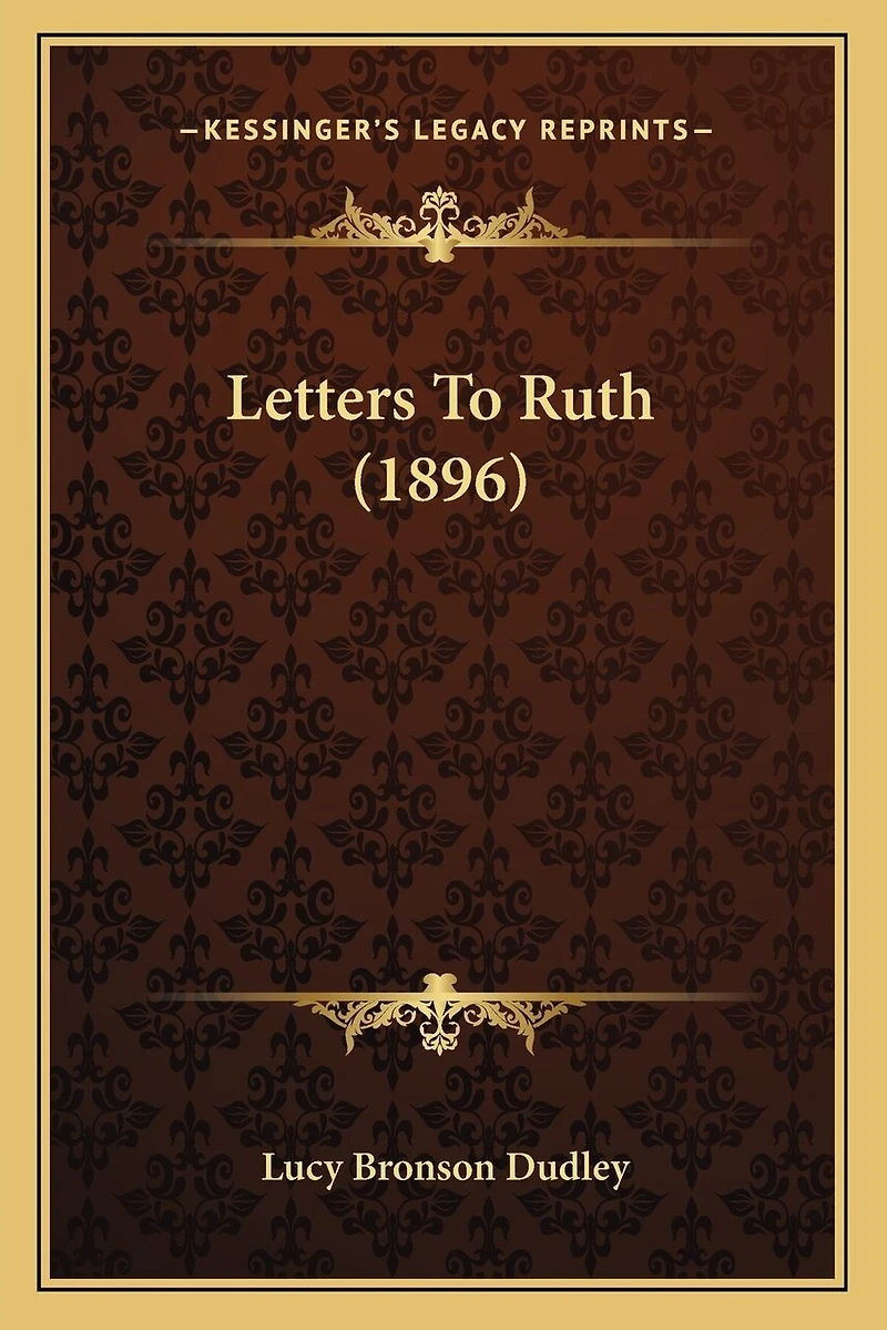 Letters To Ruth (1896)