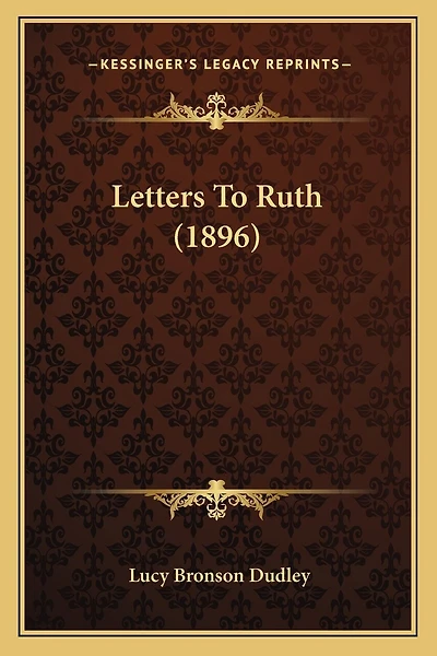Letters To Ruth (1896)