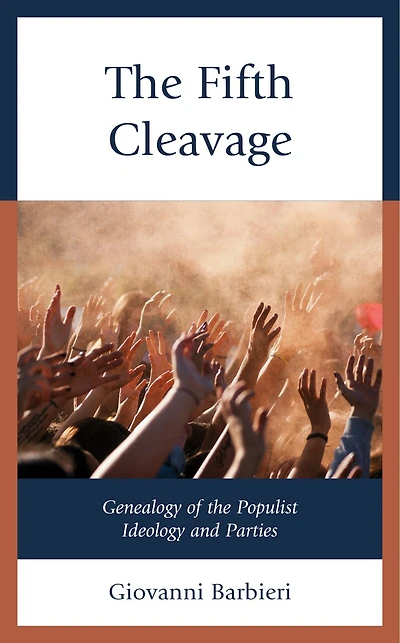 the Fifth Cleavage: Genealogy of Populist Ideology and Parties