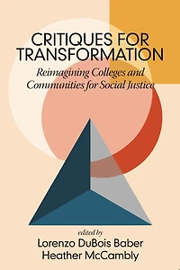Critiques for Transformation: Reimagining Colleges and Communities Social Justice