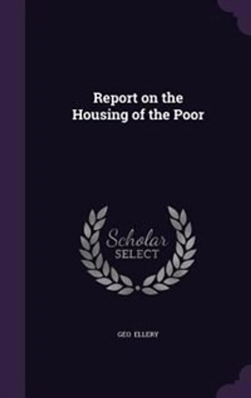 Report on the Housing of Poor, 1908 (Classic Reprint)