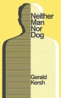 Neither Man Nor Dog (Valancourt 20th Century Classics)