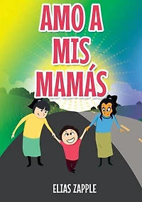 Amo a MIS Mamás