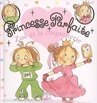 Zoé et la coquetterie