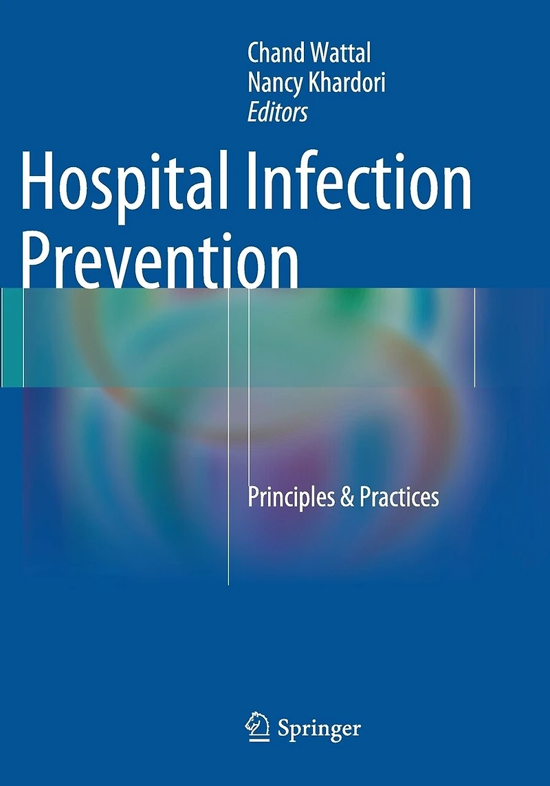 Hospital Infection Prevention: Principles And Practices