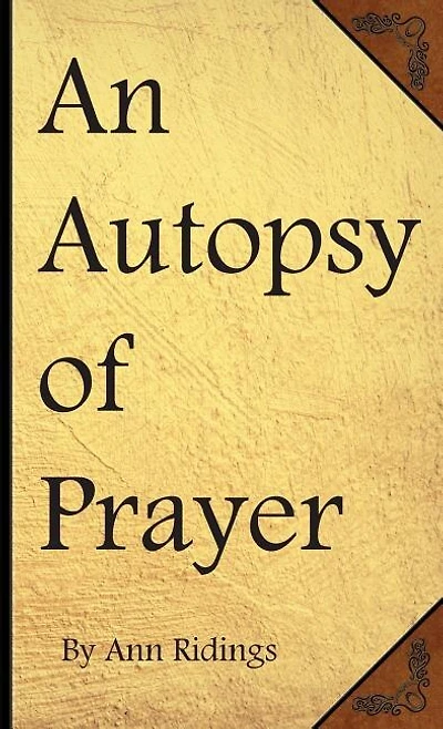 An Autopsy of Prayer