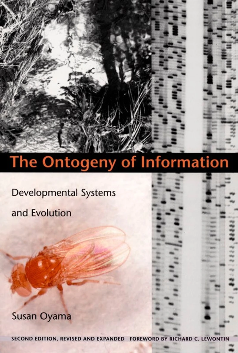 The Ontogeny Of Information: Developmental Systems And Evolution