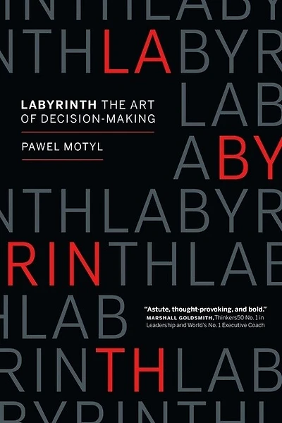 Labyrinth: The Art Of Decision-making