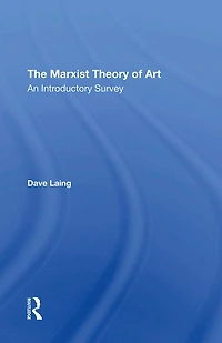 The Marxist Theory Of Art: An Introductory Survey
