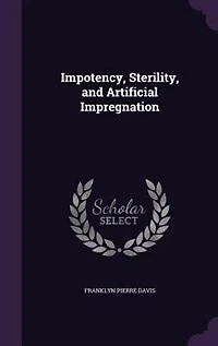 Impotency, Sterility, and Artificial Impregnation