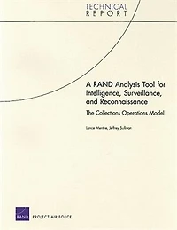 A RAND Analysis Tool for Intelligence, Surveillance, and Reconnaissance: The Collections Operations Model