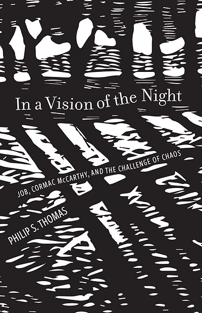 a Vision of the Night: Job, Cormac McCarthy, and Challenge Chaos