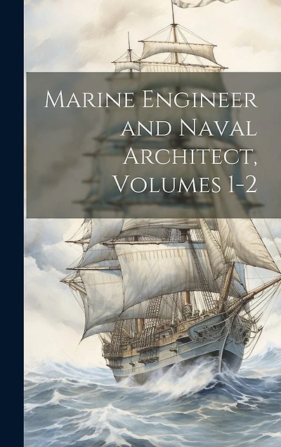 Marine Engineer and Naval Architect
