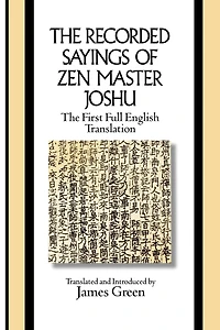 The Recorded Sayings of Zen Master Joshu