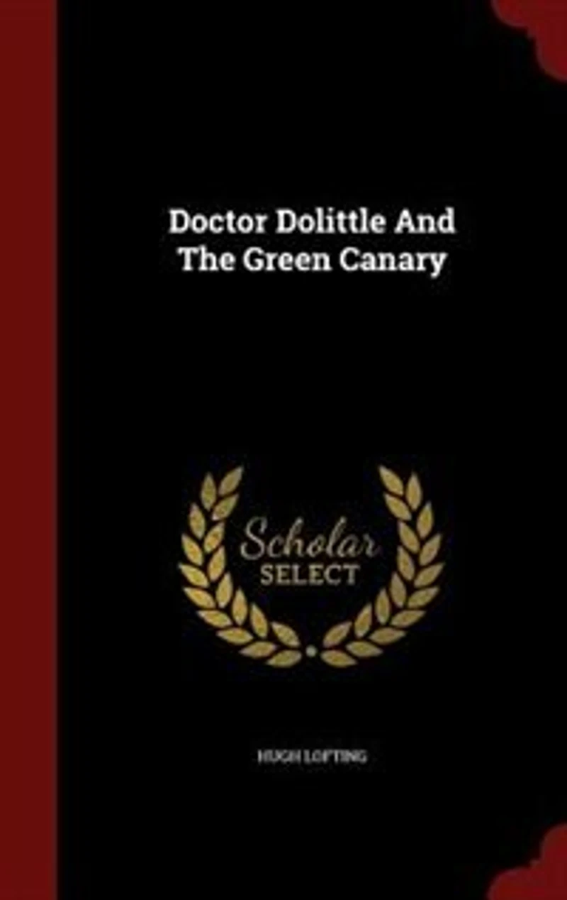 Doctor Dolittle And The Green Canary